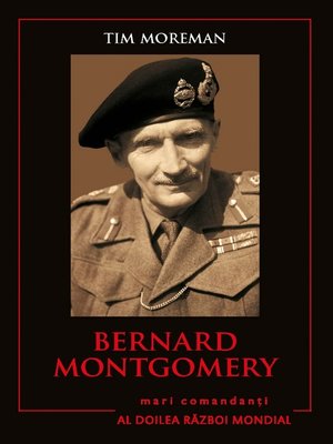 cover image of Mari Comandanți--02--Bernard Montgomery
